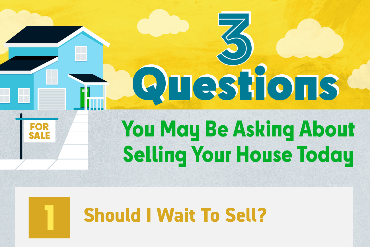 3-questions-you-may-be-asking-about-selling-your-house-today-MEM